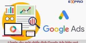 7 bước để có được một chiến dịch quảng cáo Google Adwords hiệu quả và phù hợp