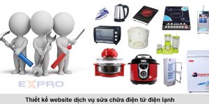 Thiết kế website dịch vụ sửa chữa điện tử điện lạnh giá tốt nhất thị trường